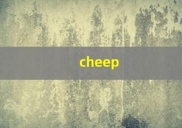 cheep