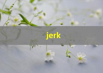 jerk