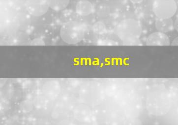 sma,smc