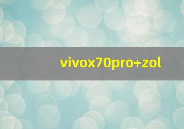 vivox70pro+zol