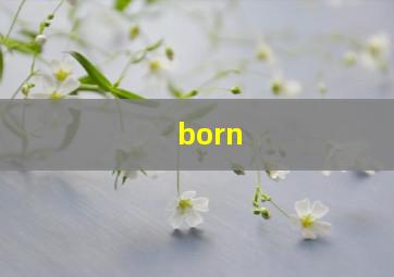 born