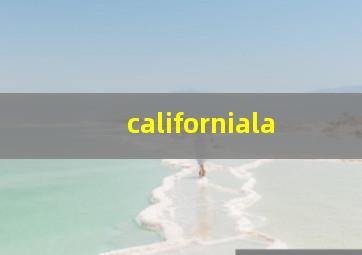 californiala