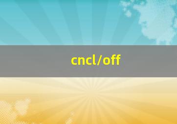 cncl/off